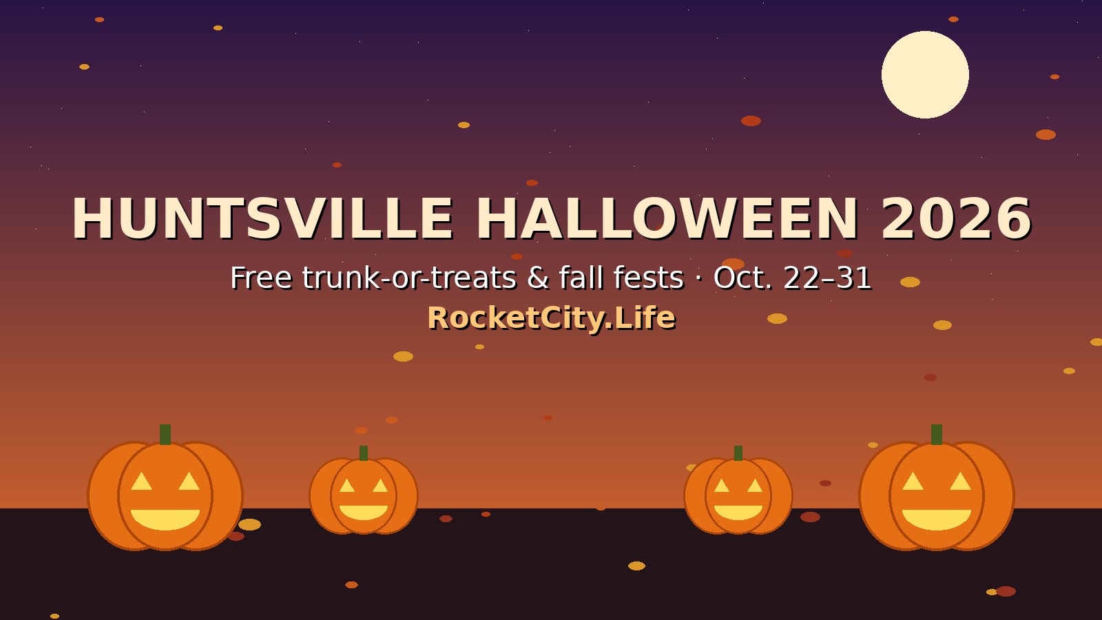 Huntsville Halloween 2026: Every Free Trunk-or-Treat and Fall Fest, Oct. 22β31